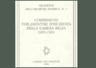 Commissioni parlamentari di inchiesta della Camera regia (1893-1923)